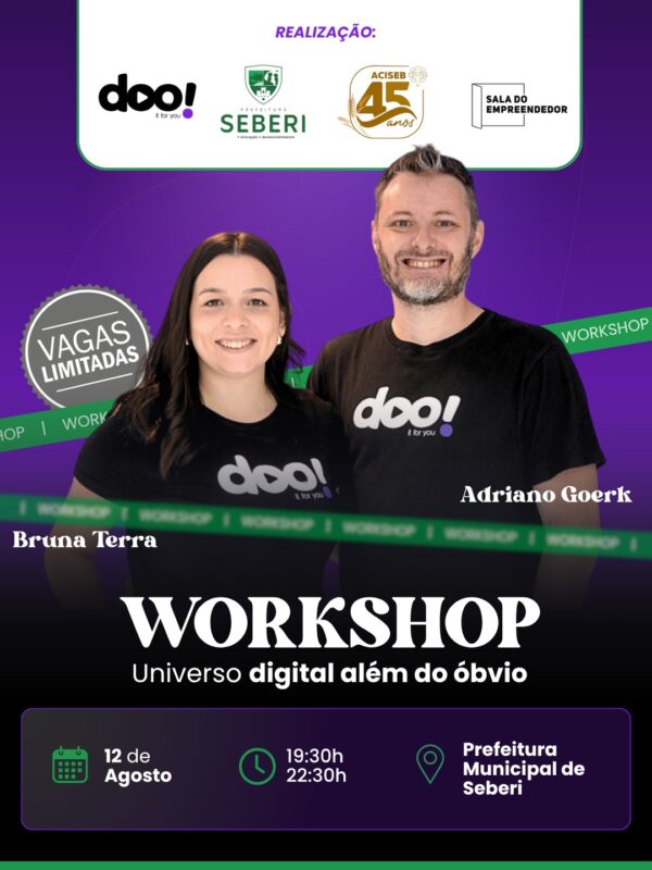 Workshop: Universo digital além do óbvio em Seberi - RS | Turma 01
